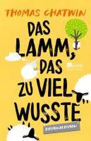 Das Lamm, das zu viel wusste de Thomas Chatwin