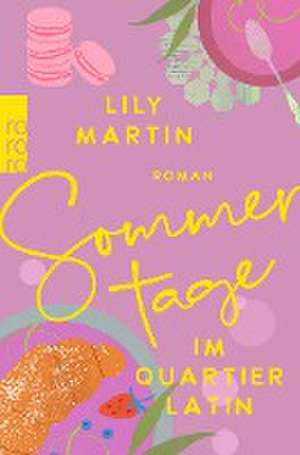 Sommertage im Quartier Latin de Lily Martin