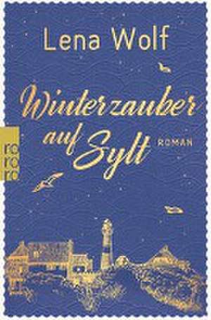 Winterzauber auf Sylt de Lena Wolf