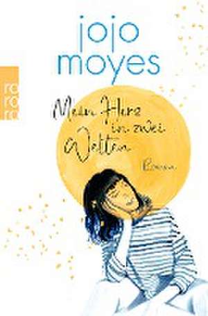 Mein Herz in zwei Welten de Jojo Moyes