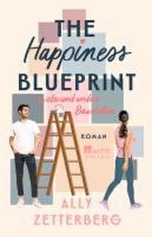 The Happiness Blueprint de Ally Zetterberg