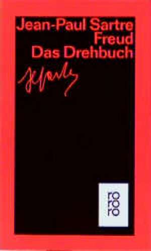 Freud. Das Drehbuch de Jean-Paul Sartre