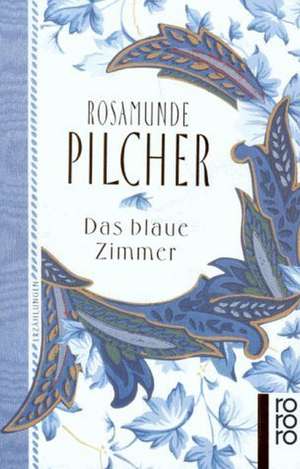 Das blaue Zimmer de Rosamunde Pilcher