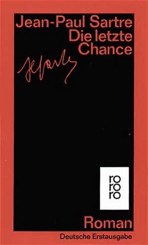 Die letzte Chance de Jean-Paul Sartre