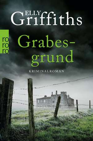 Griffiths, E: Grabesgrund