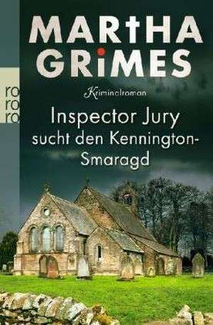 Inspector Jury sucht den Kennington-Smaragd de Martha Grimes