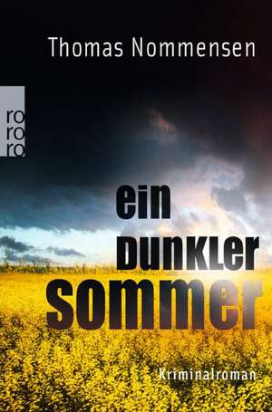 Ein dunkler Sommer de Thomas Nommensen