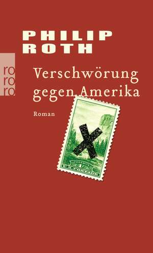 Verschwörung gegen Amerika de Philip Roth