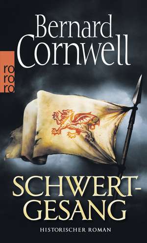 Schwertgesang. Uhtred 04 de Bernard Cornwell