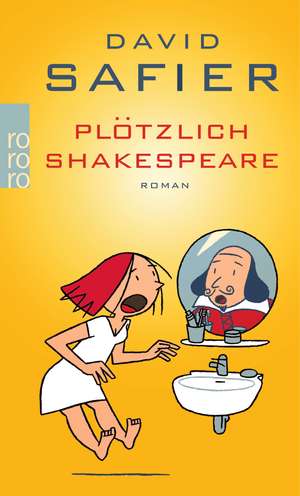 Plötzlich Shakespeare de David Safier