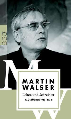 Leben und Schreiben de Martin Walser