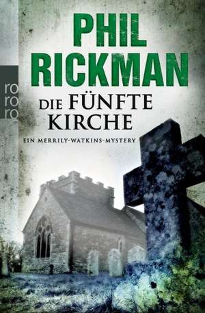 Die fünfte Kirche de Phil Rickman