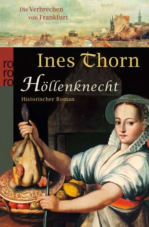 Die Verbrechen von Frankfurt. Höllenknecht de Ines Thorn