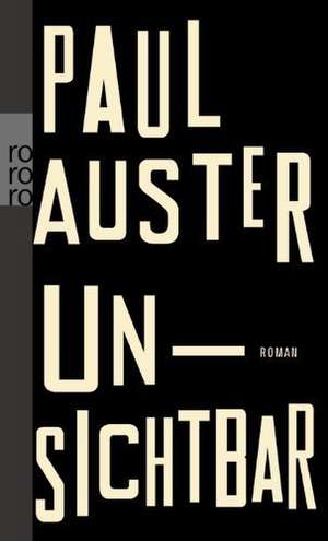 Unsichtbar de Paul Auster