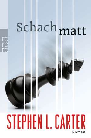 Schachmatt de Stephen L. Carter