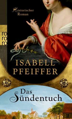 Das Sündentuch de Isabell Pfeiffer