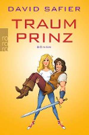 Traumprinz de David Safier