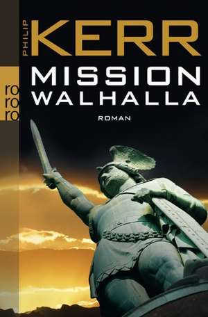 Mission Walhalla de Philip Kerr