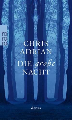 Adrian, C: Die große Nacht