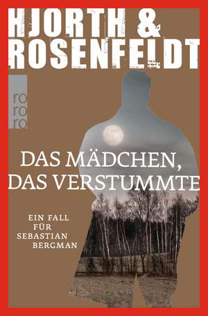 Das Mädchen, das verstummte de Michael Hjorth