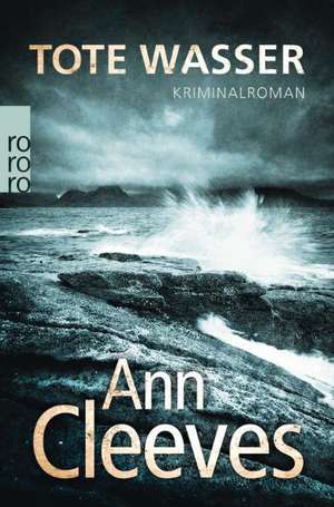 Tote Wasser de Ann Cleeves