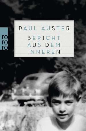 Bericht aus dem Inneren de Paul Auster