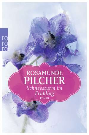 Schneesturm im Frühling de Rosamunde Pilcher