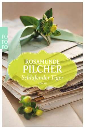 Schlafender Tiger de Rosamunde Pilcher