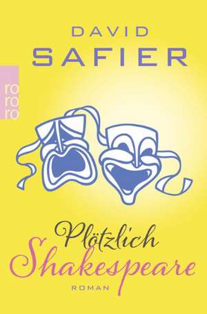 Plötzlich Shakespeare de David Safier