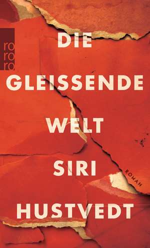 Die gleißende Welt de Siri Hustvedt