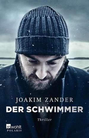 Der Schwimmer de Joakim Zander