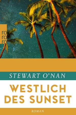 Westlich des Sunset de Stewart O'Nan