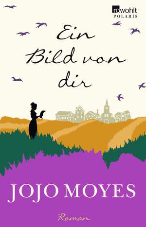 Ein Bild von dir de Jojo Moyes