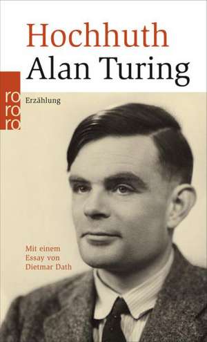 Alan Turing de Rolf Hochhuth