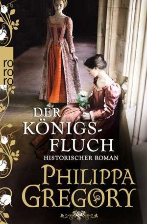 Der Königsfluch de Philippa Gregory