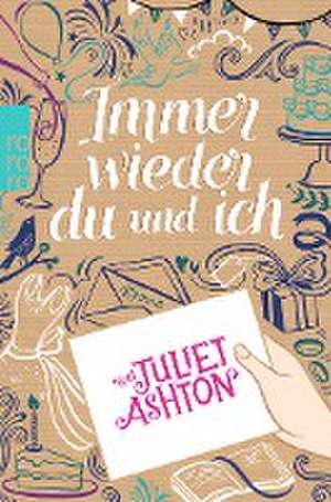 Immer wieder du und ich de Juliet Ashton