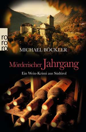 Mörderischer Jahrgang de Michael Böckler