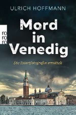 Mord in Venedig de Ulrich Hoffmann