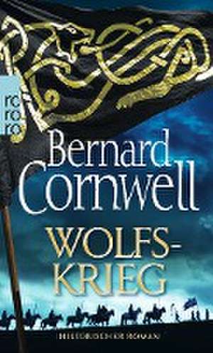 Wolfskrieg de Bernard Cornwell