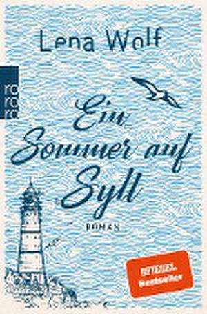 Ein Sommer auf Sylt de Lena Wolf