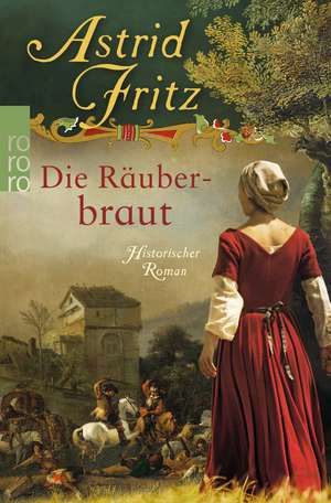 Die Räuberbraut de Astrid Fritz