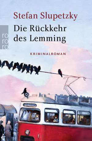 Die Rückkehr des Lemming de Stefan Slupetzky