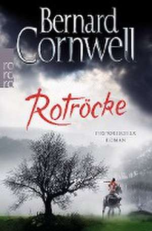 Rotröcke de Bernard Cornwell