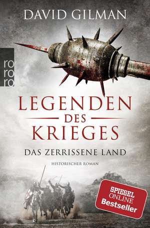 Legenden des Krieges: Das zerrissene Land de David Gilman