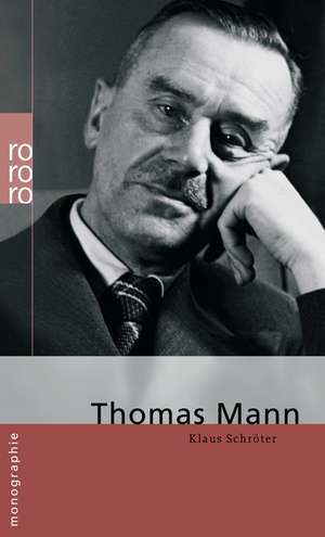 Thomas Mann de Klaus Schröter