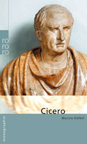 Marcus Tullius Cicero de Marion Giebel