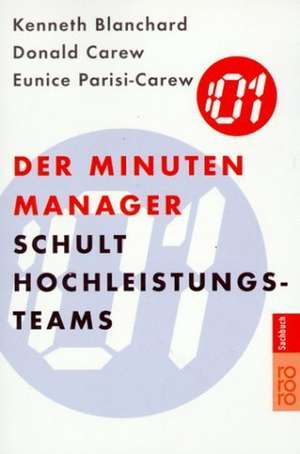 Der Minuten Manager schult Hochleistungs-Teams de Kenneth Blanchard