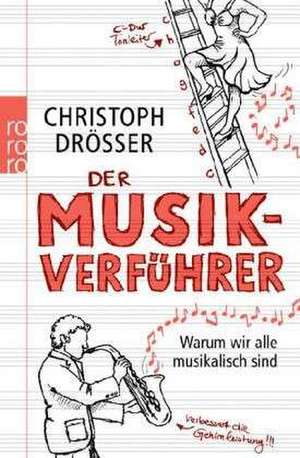 Der Musikverführer de Christoph Drösser