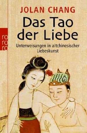 Das Tao der Liebe de Jolan Chang