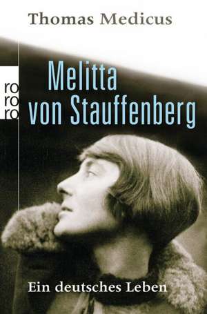 Melitta von Stauffenberg de Thomas Medicus